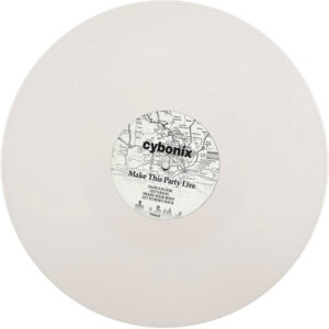 Cybonix - Make This Party Live (colored vinyl 2025)
