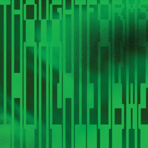 Thoughtforms – Green